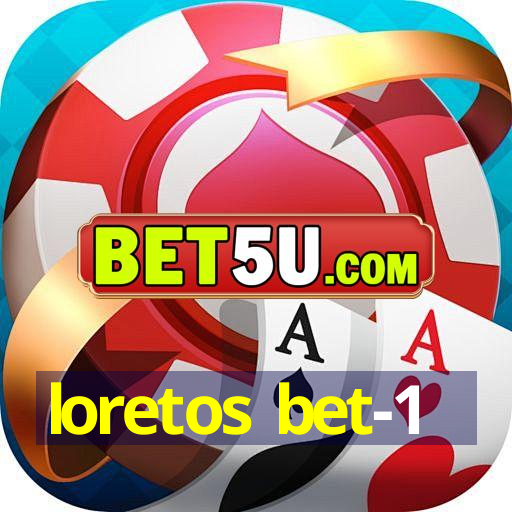 loretos bet